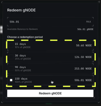 Choose the redemption period over which to convert gNODE rewards into $NODE; the longer the period the better the redemption rates